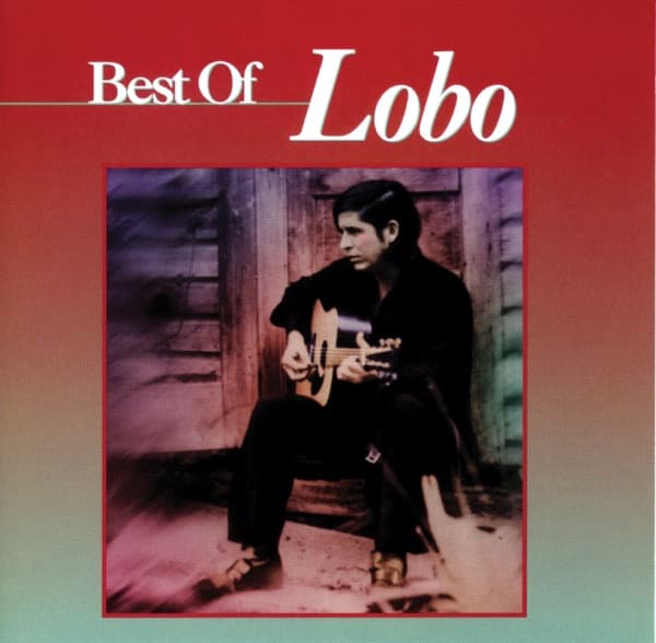 Best of Lobo by Lobo, the album Where Were You When I Was Falling In Love appears on