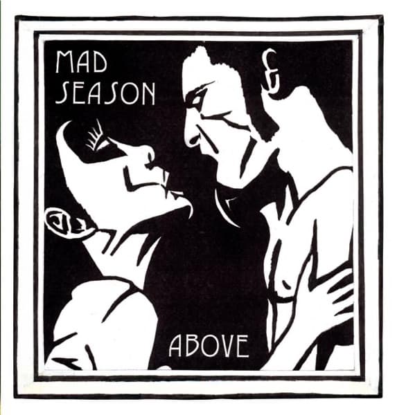 Above by Mad Season, the album Wake Up appears on
