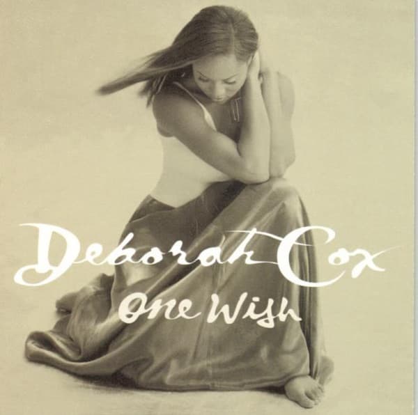 One Wish by Deborah Cox, the album Nobody's Supposed to Be Here appears on