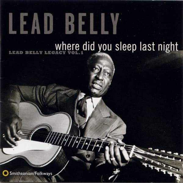 Where Did You Sleep Last Night: Lead Belly Legacy, Vol. 1 by Lead Belly, the album Big Fat Woman appears on