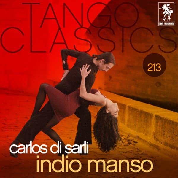 Tango Classics 213: Indio Manso by Carlos Di Sarli, the album Indio Manso appears on