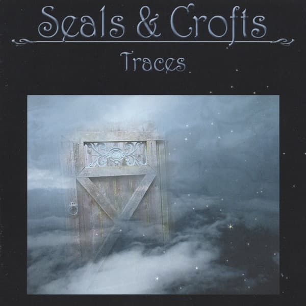 Traces by Seals & Crofts, the album Get Closer appears on