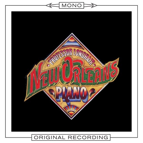 New Orleans Piano (Mono) by Professor Longhair, the album Tipitina appears on