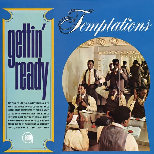 Gettin' Ready (Expanded Edition) by The Temptations, the album Ain't Too Proud To Beg appears on