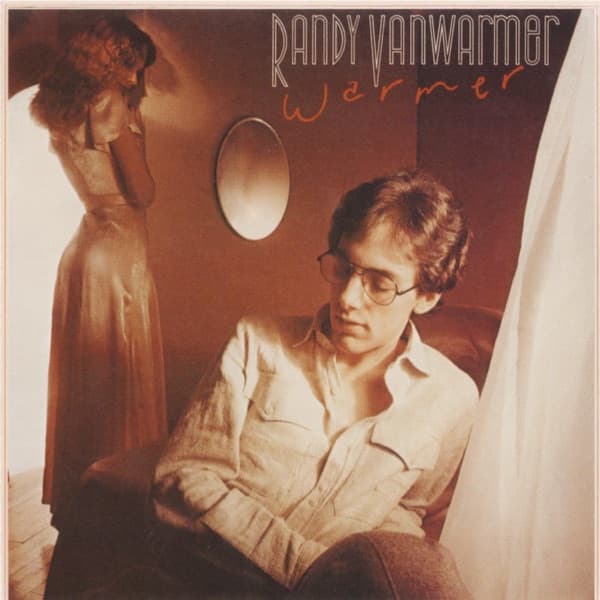 Warmer by RANDY VANWARMER, the album Just When I Needed You Most appears on