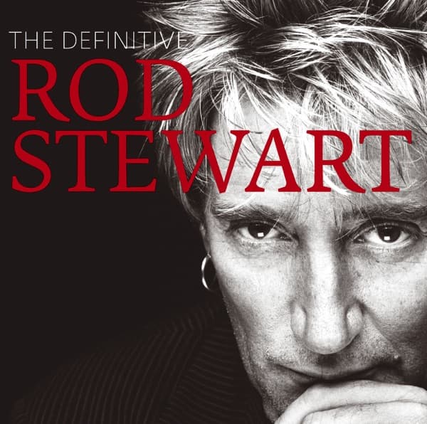 The Definitive Rod Stewart by Rod Stewart, the album Da Ya Think I'm Sexy? (2008 Remaster) appears on