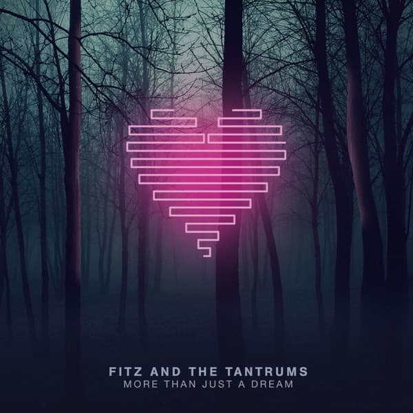 More Than Just a Dream (Deluxe Version) by Fitz and The Tantrums, the album Out of My League appears on