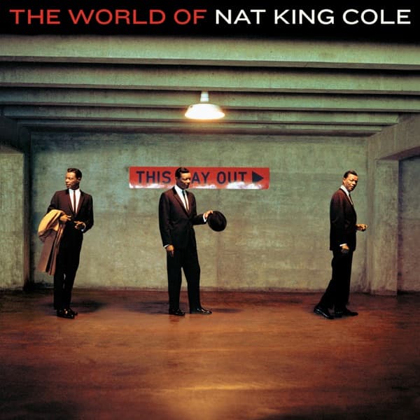 The World of Nat King Cole by Nat "King" Cole, the album Thou Swell (Live) appears on