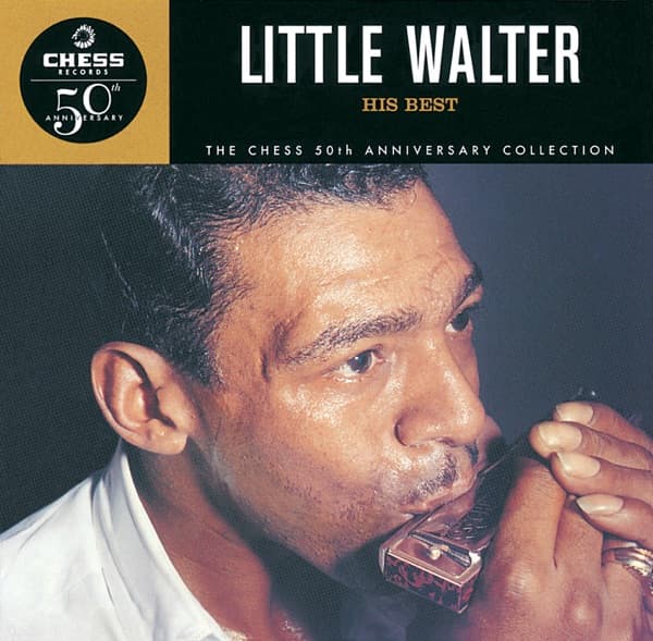 His Best: The Chess 50th Anniversary Collection by Little Walter, the album My Babe appears on