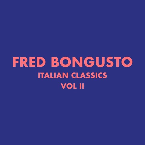 Italian Classics: Fred Bongusto, Vol. 2 by Fred Bongusto, the album Tre settimane da raccontare appears on