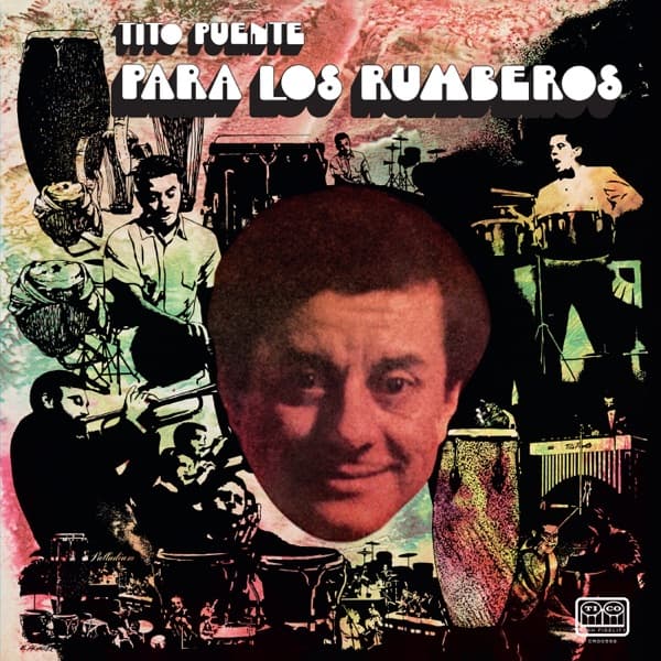 Para Los Rumberos by Tito Puente, the album Para los Rumberos appears on