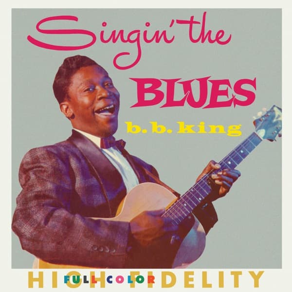 Singin' the Blues by B.B. King, the album Everyday I Have the Blues appears on