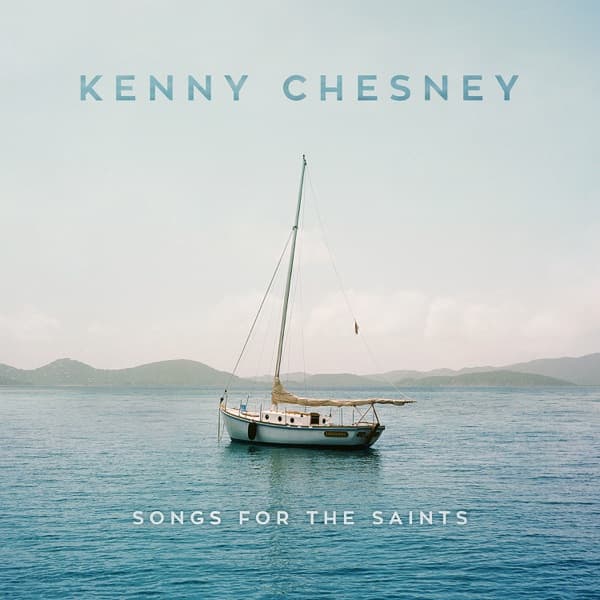 Songs for the Saints by Kenny Chesney, the album Get Along appears on