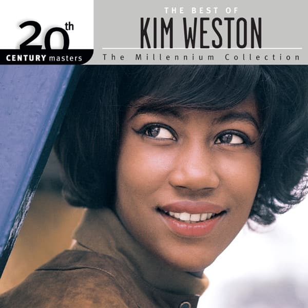 20th Century Masters: The Millennium Collection: Best Of Kim Weston by Kim Weston, the album Take Me In Your Arms (Rock Me A Little While) appears on