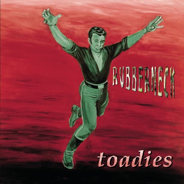 Rubberneck by Toadies, the album Tyler appears on