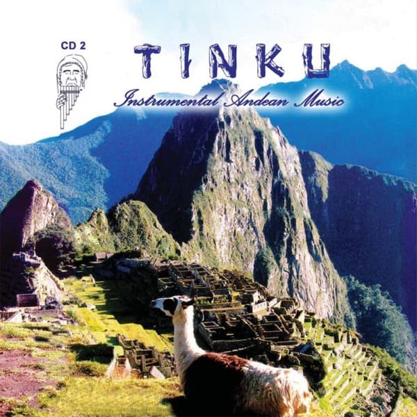 Instrumental Andean Music by Tinku, the album Alpamanta appears on