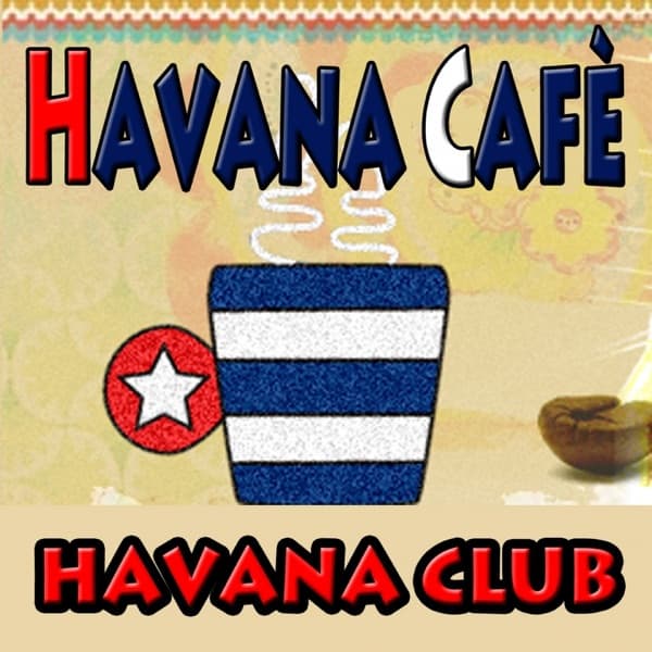 Havana Cafè (Cover, Latin Dance, Pop) by Havana Club, the album Latin Jazz appears on