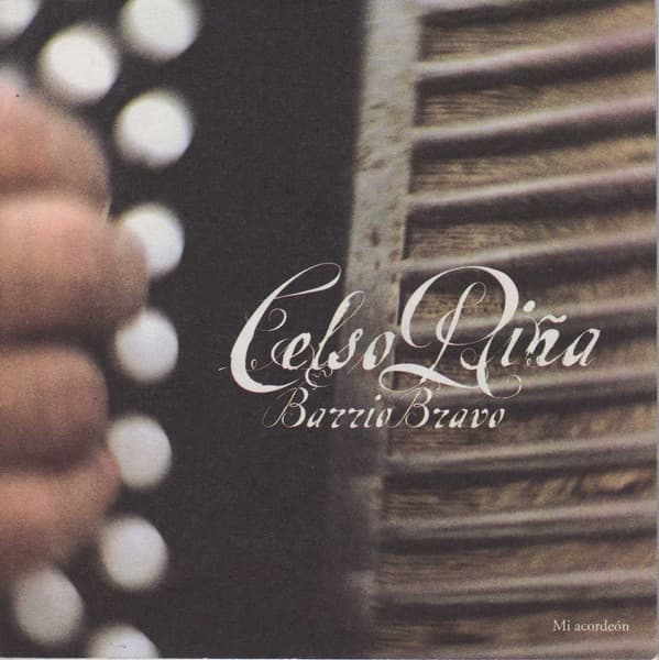 Barrio Bravo by Celso Piña, the album Cumbia Sobre el Río / Interludio appears on