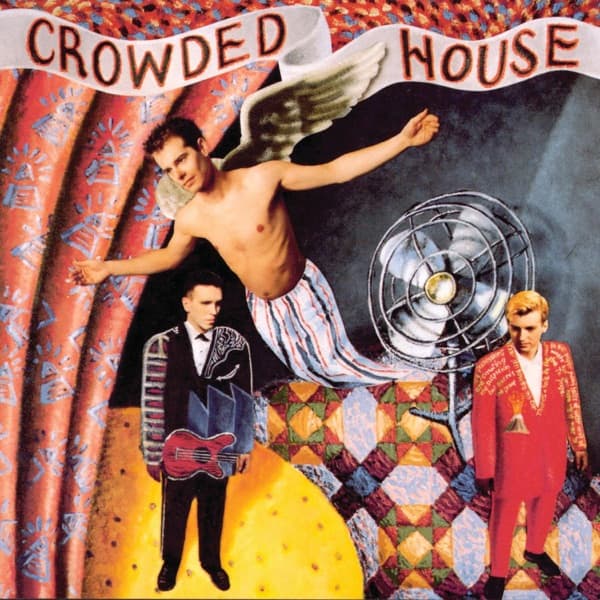 Crowded House by Crowded House, the album Don't Dream It's Over appears on