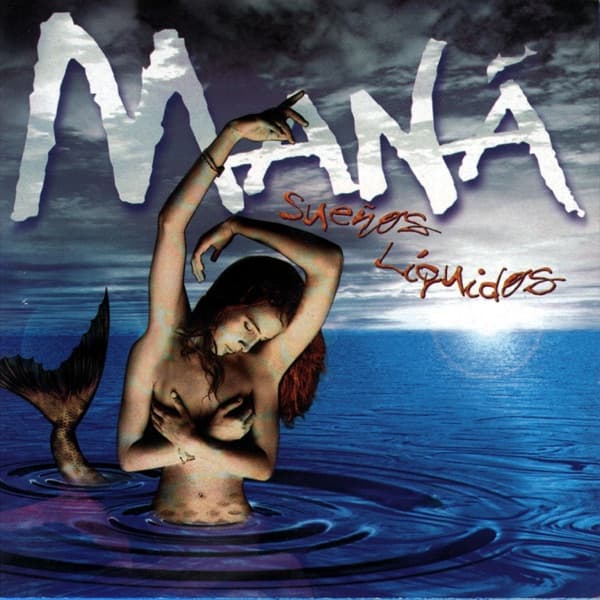 Sueños Líquidos by Maná, the album En el Muelle de San Blás appears on