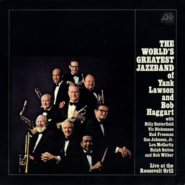 Live At the Roosevelt Grill by The World's Greatest Jazz Band of Yank Lawson & Bob Haggart, the album New Orleans appears on
