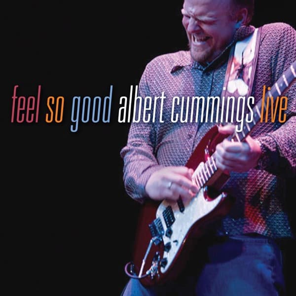 Feel So Good by Albert Cummings, the album Rock and Roll appears on