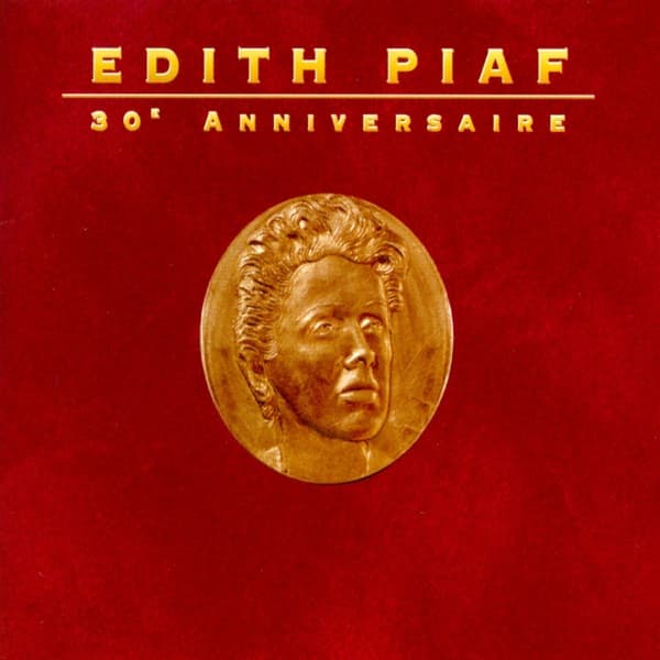 30ème Anniversaire by Édith Piaf, the album La vie en rose appears on