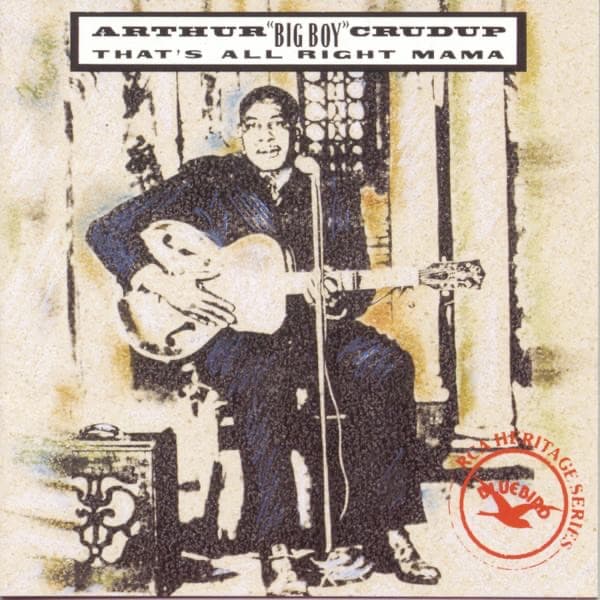 That's All Right Mama by Arthur "Big Boy" Crudup, the album Chicago Blues appears on