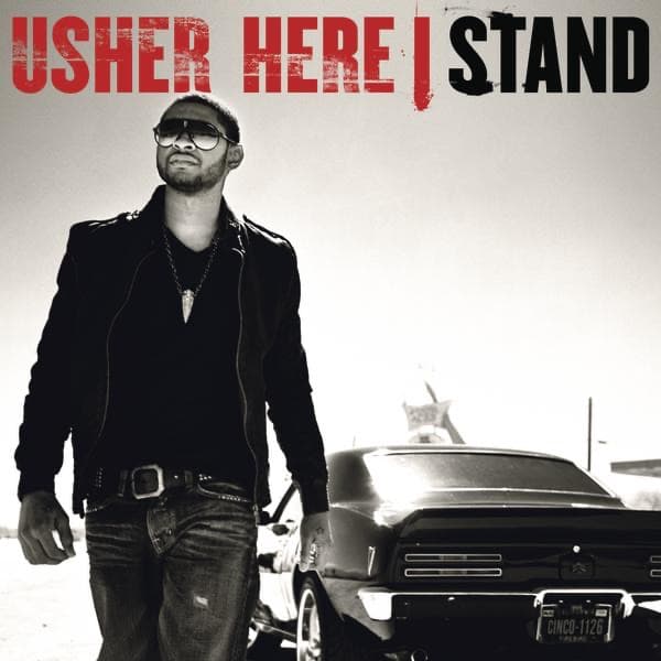 Here I Stand by USHER, the album Love In This Club (feat. Young Jeezy) appears on
