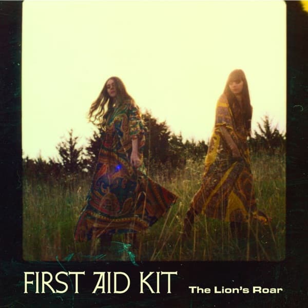 The Lion's Roar (Bonus Track Version) by First Aid Kit, the album The Lion's Roar appears on