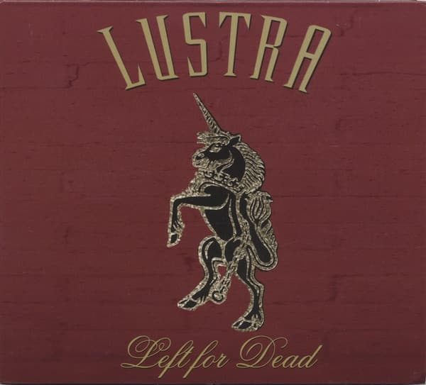 Left for Dead by Lustra, the album Scotty Doesn't Know appears on