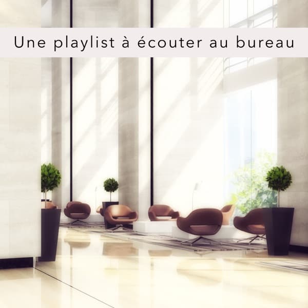 Une playlist à écouter au bureau – Musique chillout pour avoir effets positifs sur le cerveau au boulot, vie de bureau, musique motivationnelle pour trouver le sprint by Détente & Relaxation, the album Latin jazz appears on