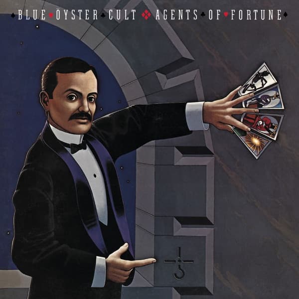 Agents of Fortune by Blue Öyster Cult, the album (Don't Fear) The Reaper appears on