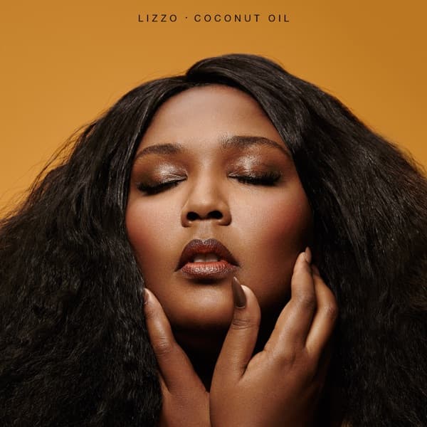Coconut Oil - EP by Lizzo, the album Good as Hell appears on