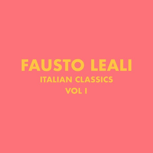 Italian Classics: Fausto Leali, Vol. 1 by Fausto Leali, the album A chi appears on