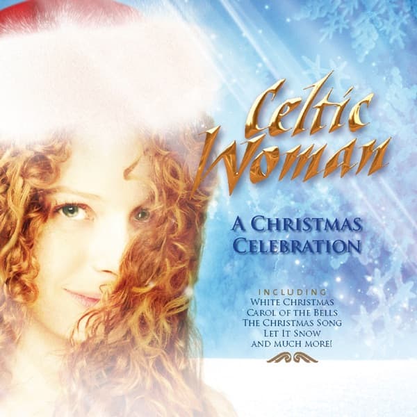 A Christmas Celebration by Celtic Woman, the album O Holy Night appears on