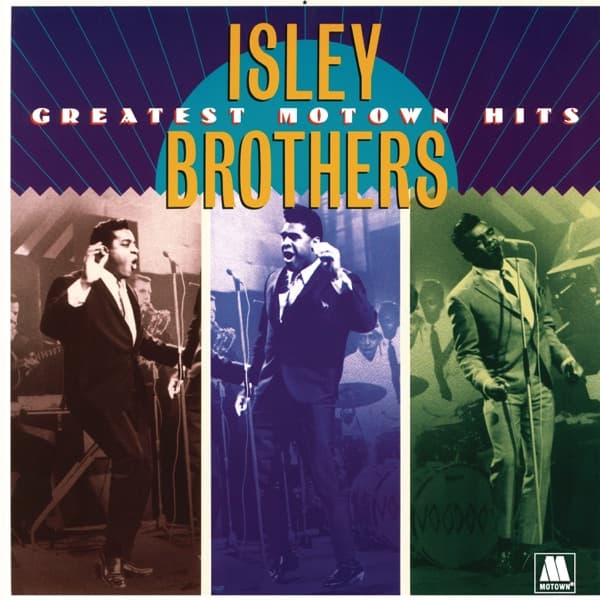 Greatest Motown Hits by The Isley Brothers, the album My Love Is Your Love (Forever) appears on