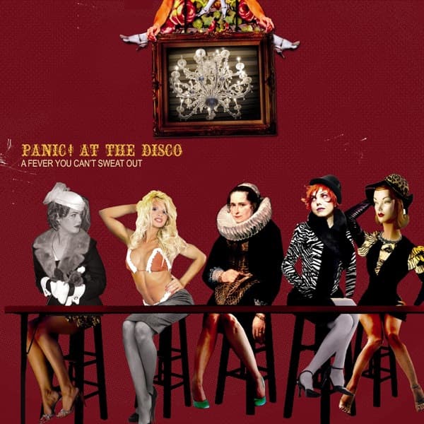 A Fever You Can't Sweat Out by Panic! At the Disco, the album There's a Good Reason These Tables Are Numbered Honey, You Just Haven't Thought of It Yet appears on