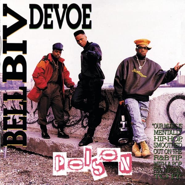 Poison by Bell Biv DeVoe, the album Poison appears on