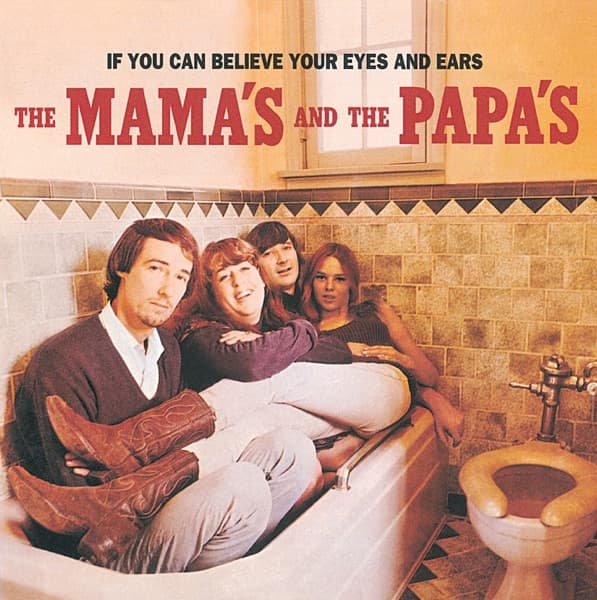 If You Can Believe Your Eyes and Ears by The Mamas & The Papas, the album California Dreamin' (Single) appears on