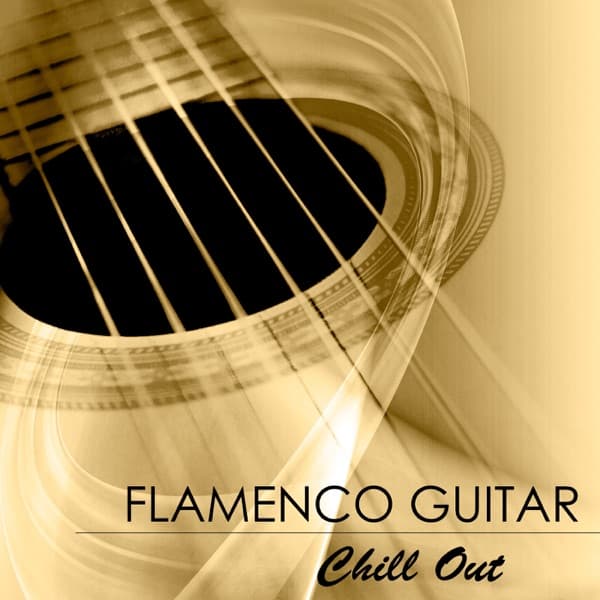 Flamenco Guitar Chill Out - Sexy Chillout Guitar Music by Flamenco Music Musica Flamenca Chill Out, the album Flamenco Guitar (Sunset Lounge) appears on