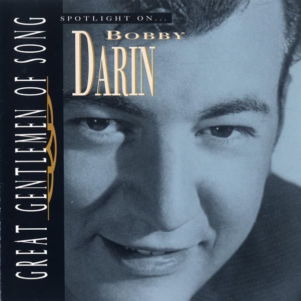 Great Gentlemen of Song: Spotlight On Bobby Darin by Bobby Darin, the album I'm Beginning to See the Light appears on