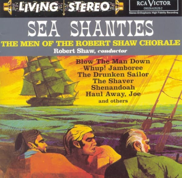 Sea Shanties by Robert Shaw, the album What Shall We Do With the Drunken Sailor appears on